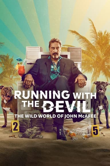 Running with the Devil: l'incredibile storia di John McAfee