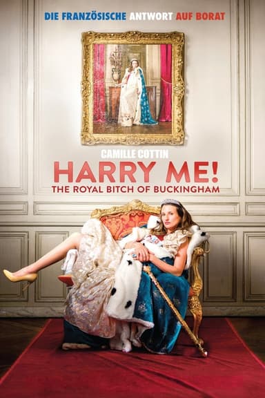 Harry Me! The Royal Bitch of Buckingham