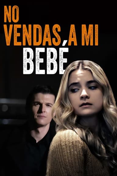 No vendas a mi bebé