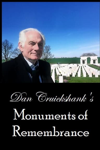 Dan Cruickshank's Monuments of Remembrance