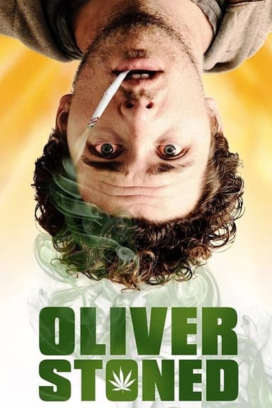 Oliver, Stoned.