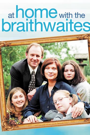 At Home with the Braithwaites