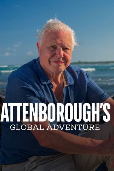 David Attenborough's Global Adventure