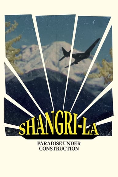 Shangri-La (Paradise Under Construction)