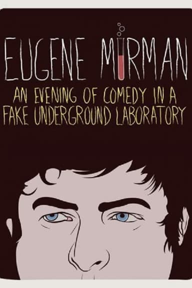 Eugene Mirman: An Evening of Comedy in a Fake Underground Laboratory