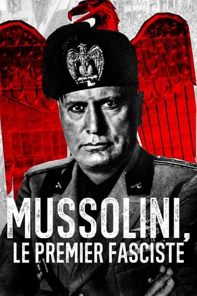 Mussolini: The First Fascist