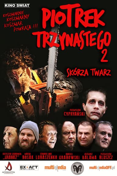 Piotrek trzynastego 2: Skórza twarz