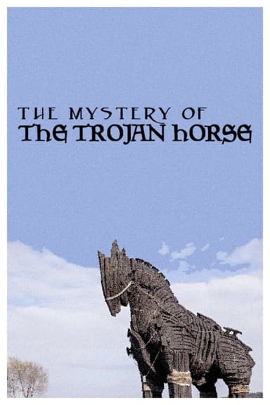 The Mystery of the Trojan Horse