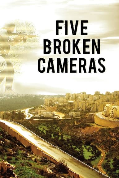 Five Broken Cameras