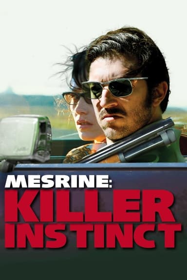 Mesrine: Killer instinct