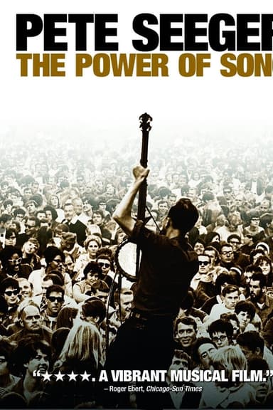 Pete Seeger: The Power of Song