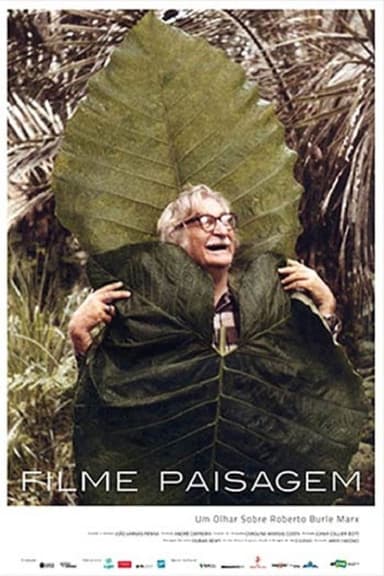 Landscape Film, Roberto Burle Marx