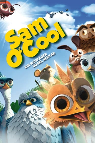 Sam O'Cool - Ein schräger Vogel hebt ab!