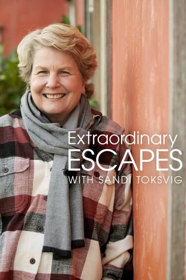 Extraordinary Escapes with Sandi Toksvig