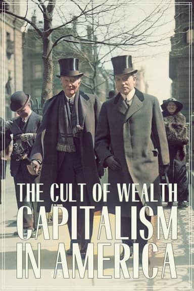 Capitalism in America: The Cult of Wealth