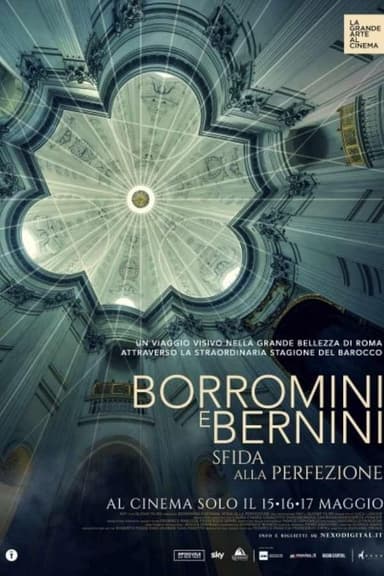 Borromini and Bernini. The Challenge for Perfection