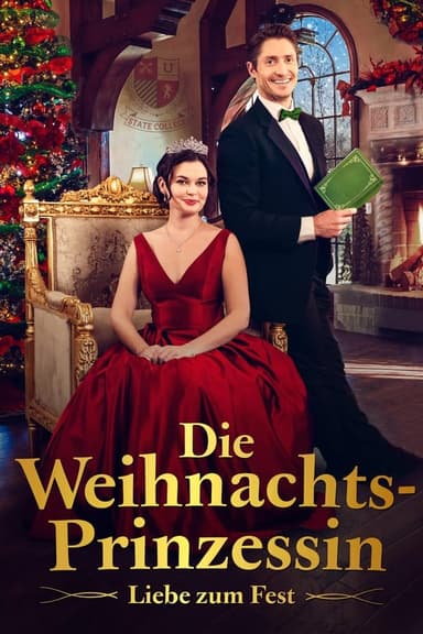 Die Weihnachtsprinzessin - Liebe zum Fest