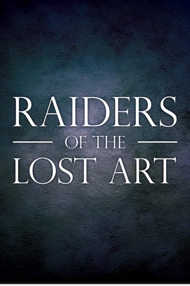 Raiders of the Lost Art