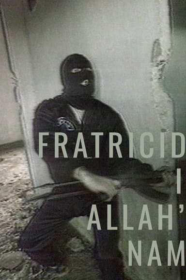 Fratricide in Allah's Name