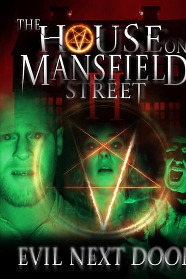 The House on Mansfield Street II: Evil Next Door