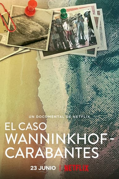 El caso Wanninkhof-Carabantes