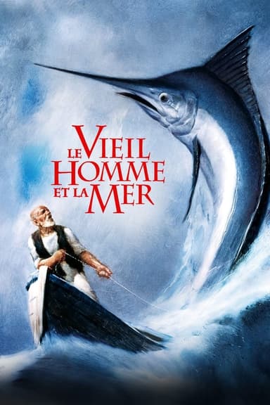 Le Vieil Homme et la Mer