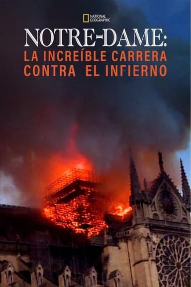 Notre Dame: La increíble carrera contra el infierno