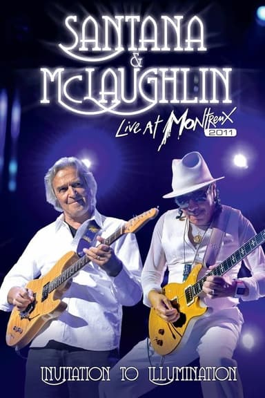 Santana & McLaughlin: Invitation to Illumination - Live at Montreux