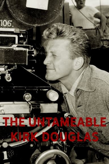 The Untameable Kirk Douglas