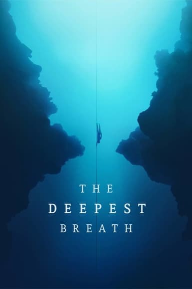 The Deepest Breath