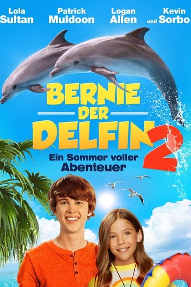 Bernie der Delfin 2 - Ein Sommer voller Abenteuer