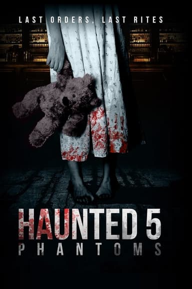 Haunted 5: Phantoms