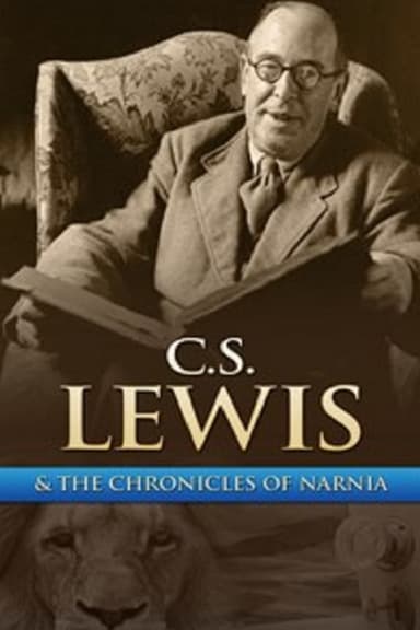 C.S. Lewis and The Chronicles of Narnia