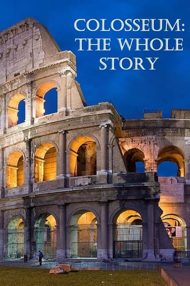 Colosseum: The Whole Story