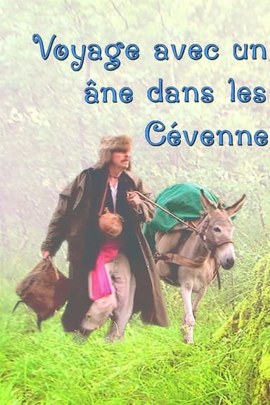 Travels With A Donkey In The Cevennes