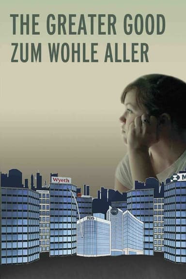 The Greater Good - Zum Wohle Aller