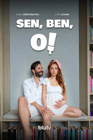 Sen, Ben, O!