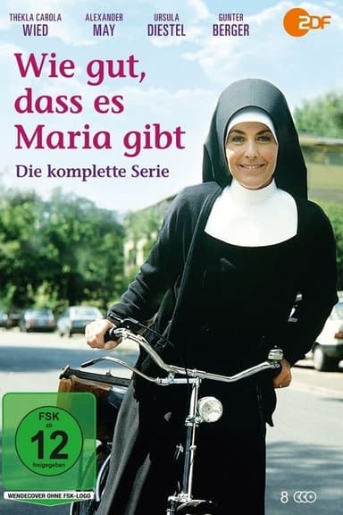 Wie gut, daß es Maria gibt