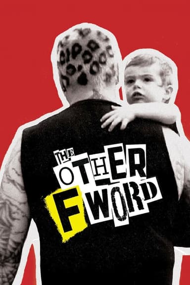 The Other F Word