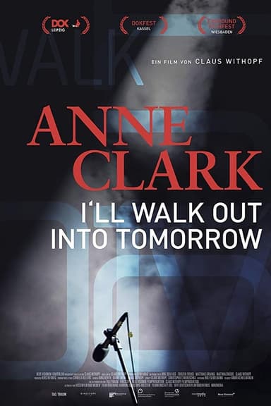 Anne Clark: I'll Walk Out Into Tomorrow