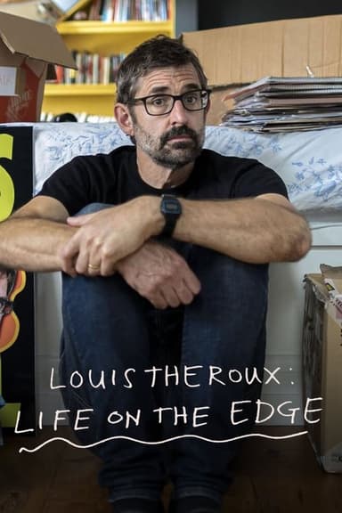 Louis Theroux: Life on the Edge