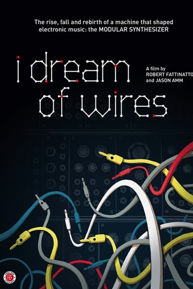 I Dream of Wires