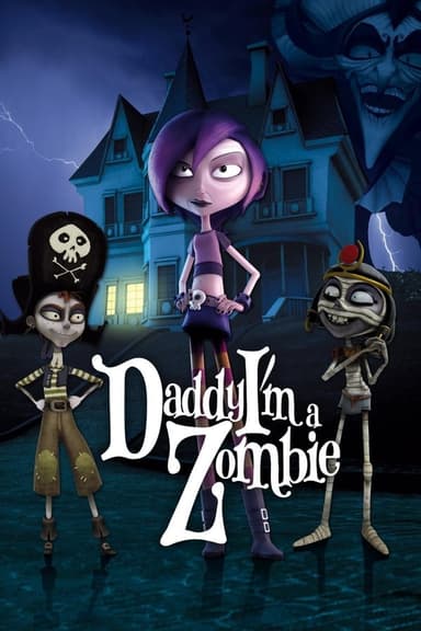 Daddy, I'm a Zombie