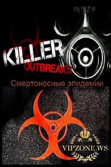 Killer Outbreaks