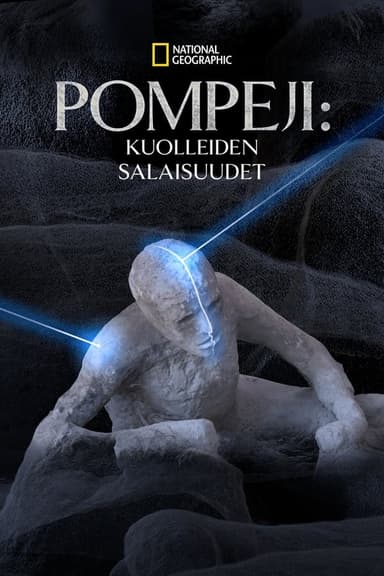 Pompeji: Kuolleiden salaisuudet