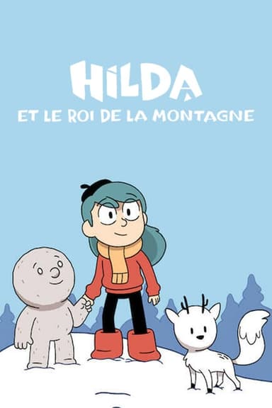 Hilda et le Roi de la montagne