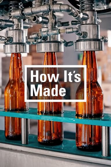 How It's Made