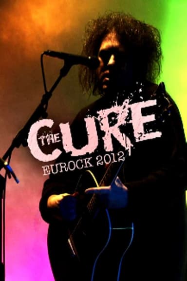 The Cure: Eurockéennes 2012