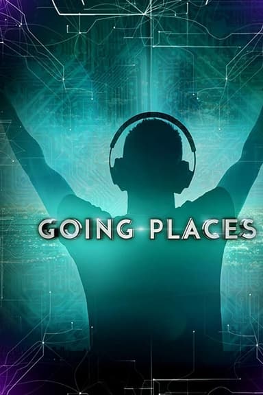 Going Places Documentary