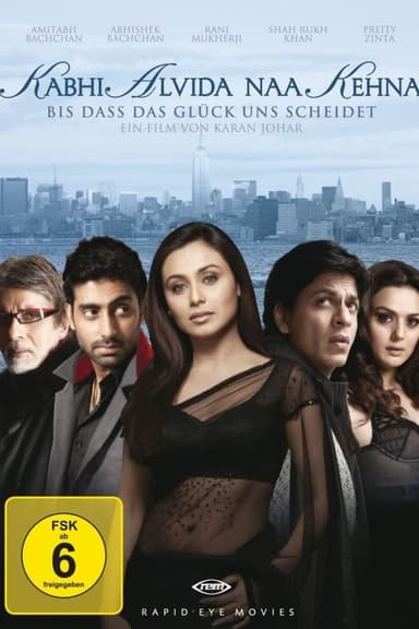 Kabhi Alvida Naa Kehna - Bis dass das Glück uns scheidet